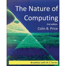 (영문도서) The Nature of Computing 2nd edition Paperback, Crossbridge Books, English, 9781913946975