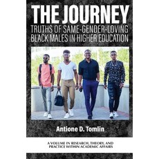 (英文圖書)The Journey: Truths of Same-Gender-Loving Black Males in Higher Education 精裝版, Emerald Publishing Limited, 英文
