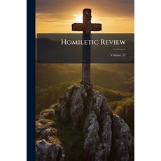 (영문도서)Homiletic Review; Volume 55 Paperback, Nabu Press, English, 9781142162368