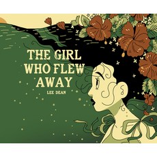 (영문도서) The Girl Who Flew Away Paperback, Iron Circus Comics, English, 9781638991397