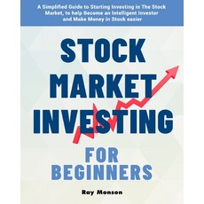 Stock Market Investing for Beginners: A Simplified Guide to Starting Investing in The Stock Market ... Paperback, Michael Jason