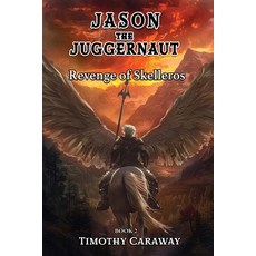 (영문도서) Revenge of Skelleros: Jason the Juggernaut Series Paperback, Relevant Publishers LLC, English, 9781953263278