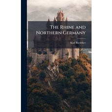 (英文圖書)The Rhine and Northern Germany 精裝版, Hutson Street Press, 英文