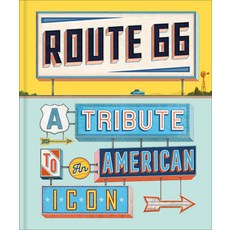 (영문도서)Route 66: A Tribute to an American Icon Hardcover, DK Publishing (Dorling Kind..., English, 9780241784747