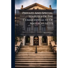 (英文圖書)Private And Special Statutes Of The Commonwealth Of Massachusetts; Volume 6 平裝版, Nabu Press, 英文