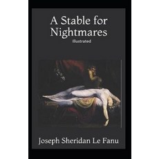 A Stable for Nightmares Illustrated Paperback, Independently Published, English, 9798576395095