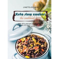 (영문도서) Keto Slow Cooker: Pork Beef & Lamb And desserts Low-Carb Ketogenic Diet Recipes To Quickly A... Hardcover, Zoe Publishing Ltd, English, 9781803471990