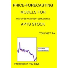 Price-Forecasting Models for Preferred Apartment Communities APTS Stock Paperback, Independently Published, English, 9798696851969