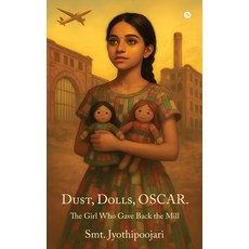 (英文圖書)Dust Dolls Oscar.: The Girl Who Gave Back the Mill 平裝版, Notion Press, 英文