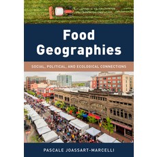 (영문도서) Food Geographies: Social Political and Ecological Connections Paperback, Rowman & Littlefield Publis..., English, 9781538126653