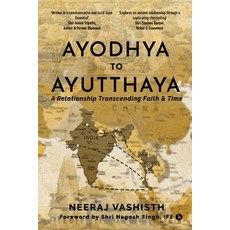 (영문도서) Ayodhaya to Ayutthaya: A Relationship Transcending Faith and Time Paperback, Notion Press, English, 9798894466095
