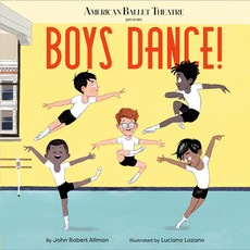 Boys Dance! (American Ballet Theatre) Library Binding, Doubleday Books for Young Readers