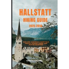 (英文圖書)Hallstatt Hiking Guide 2025-2026: Explore Austria's Fairytale Trails Hidden Lak... 平裝版, Independently Published, 英文
