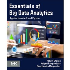 (영문도서)Essentials of Big Data Analytics: Applications in R and Python Paperback, Morgan Kaufmann Publishers, English, 9780443452062 Morgan Kaufmann Publishers, English, 9780443452062