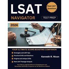 The LSAT Navigator: Your Path to Legal Excellence A Comprehensive and Remarkable Self-Study Compan