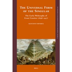 (英文圖書)The Universal Form of the Singular: The Early Philosophy of Ernst Cassirer (1898... 精裝版, Brill, 英文