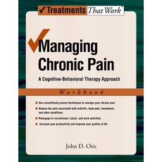 (영문도서) Managing Chronic Pain: A Cognitive-Behavioral Therapy Approach Paperback, Oxford University Press, USA, English, 9780195329179
