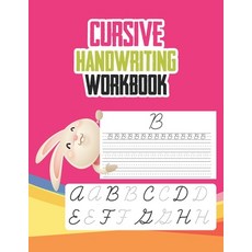 Cursive Handwriting Workbook: Lowercase And Uppercase Letters Practice A Cursive Writing Practice W... Paperback, Independently Published, English, 9798733064819