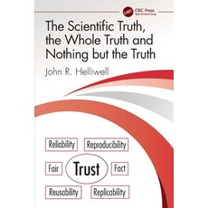 (英文圖書)The Scientific Truth the Whole Truth and Nothing but the Truth 平裝版, CRC Press, 英文