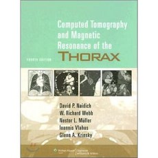 Computed Tomography and Magnetic Resonance of the Thorax 4/E, Lippincott Williams & Wilkins