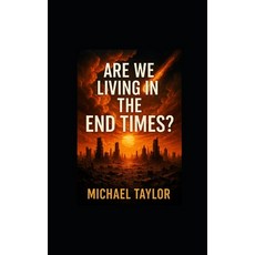 (英文圖書)Are We Living in the End Times? 平裝版, Independently Published, 英文