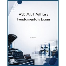 (영문도서)ASE MIL1 Military Fundamentals Exam Paperback, Auto Car Learning Group, English, 9798256015411