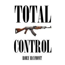 (영문도서)Total Control Paperback, Rory Haymont, English, 9781764139380