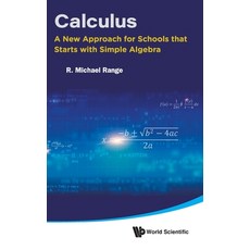 (英文圖書)Calculus: New Approach for Schools Starts Simple Algebra 精裝版, World Scientific Publishing..., 英文