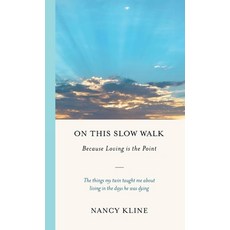 (영문도서)On This Slow Walk: Because Loving is the Point Hardcover, English, 9781917523912