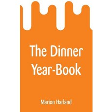 (영문도서) The Dinner Year-Book Paperback, Alpha Edition, English, 9789353295363