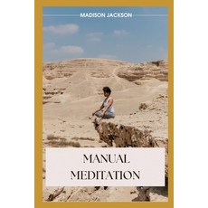 (영문도서) Manual Meditation Paperback, Independently Published, English, 9798862111620