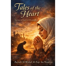 (영문도서)Tales of the heart: Islamic short stories Paperback, Independently Published, English, 9798245259161
