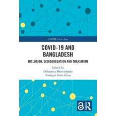 (英文圖書)COVID-19 and Bangladesh: Inclusion Disaggregation and Transition 平裝版, Routledge, 英文