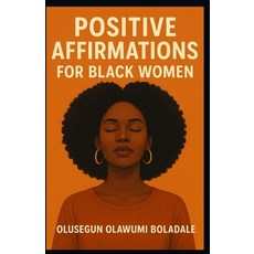 (英文圖書)Positive Affirmations for Black Women: A Daily Christian prayer strategies for w... 平裝版, Independently Published, 英文