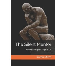 (英文圖書)The Silent Mentor: A Journey Through the Stages of Life 平裝版, Independently Published, 英文