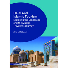(영문도서)Halal and Islamic Tourism: Exploring the Landscape and the Muslim Traveller's Jo... Hardcover, Channel View Publications, English, 9781845419554