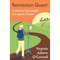 (영문도서) Remission Quest: A Medical Sociologist Navigates Cancer Paperback, Temple University Press, English, 9781439926536