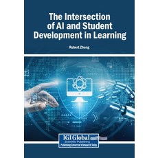 (영문도서)The Intersection of AI and Student Development in Learning Paperback, Igi Global Scientific Publi..., English, 9798337329284