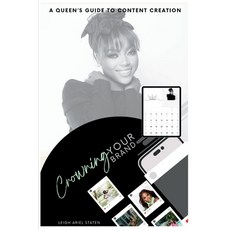 (영문도서) Crowning Your Brand: The Pageant Girl's Guide to Social Media Success Paperback, Independently Published, English, 9798328803137