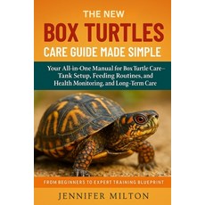 (英文圖書)The New Box Turtles Care Guide Made Simple: Your All-in-One Manual for Box Turtl... 平裝版, Independently Published, English