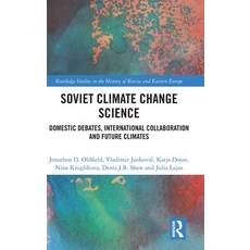 (外文書)Soviet Climate Change Science: Domestic Debates International Collaboration and... Hardcover, Routledge, English