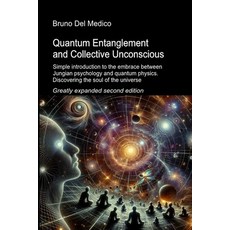 (英文圖書)Quantum Entanglement and Collective Unconscious. Greatly expanded second edition... 平裝版, Independently Published, 英文