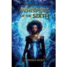 (영문도서)Whispers of the Sixth Paperback, Nicely Publishing, English, 9781838368296