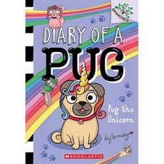 Diary of a Pug #14: Pug the Unicorn (A Branches Book)