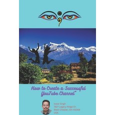 (영문도서) How to Create a Successful YouTube Channel Paperback, Independently Published, English, 9798857919576