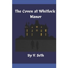 (영문도서)The Coven at Whitlock Manor Paperback, Independently Published, English, 9798276262635