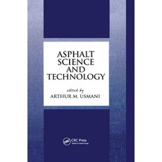 (영문도서) Asphalt Science and Technology Paperback, CRC Press, English, 9780367400897