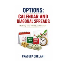 (영문도서)Options: Calendar and Diagonal Spreads Paperback, Independently Published, English, 9798245285214
