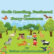 (영문도서)God's Crawling Feathered And Furry Creatures Paperback, Hidden Star Books, English, 9798349346200