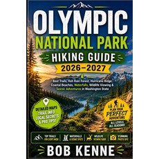 (영문도서)Olympic National Park Hiking Guide 2026-2027: Best Trails Hoh Rain Forest Hurr... Paperback, Independently Published, English, 9798199948609